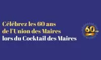 Illustration : Cocktail - 60 Ans de l'Union des Maires 